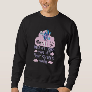 Womens What Are Clouds Made Of  Linux Cloud Comput Sweatshirt