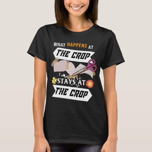 Womens What Happens At The Crop Stays At The Crop  T_Shirt