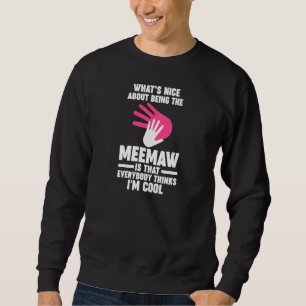 Womens what's nice about being the meemaw grandmot sweatshirt