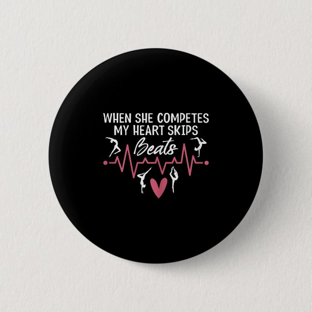 Womens When She Competes My Heart Skips Beats Prou Button (Front)
