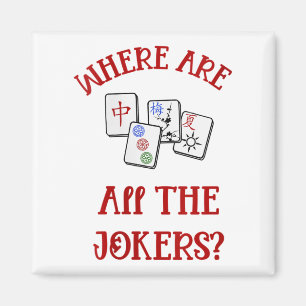 Womens Where Are All The Jokers Funny Mahjong V-ne Magnet