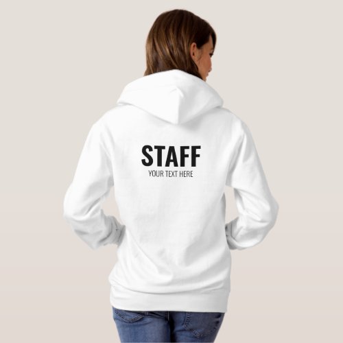 Womens White Hoodie Staff Crew Add Logo Text Here