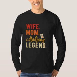Womens Wife Mom Mahjong Legend Mahjong Party Mahjo T-Shirt