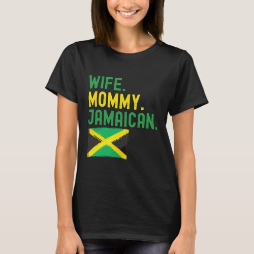 Womens Wife mommy jamaican jamaica flag mom T_Shirt