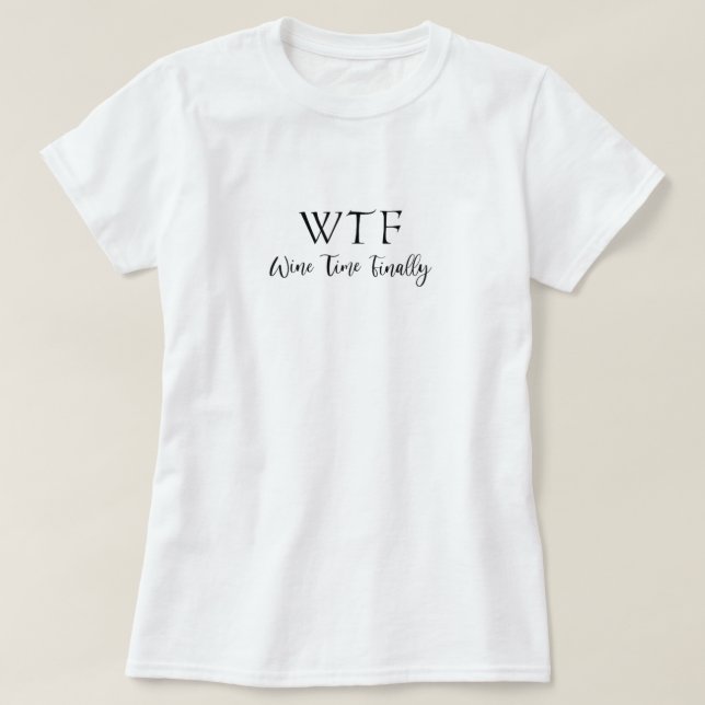 Womens Wine Funny Summertime Drinking Vino Graphic T-Shirt (Design Front)