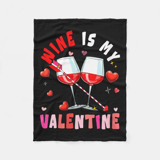 Women's Wine Is My Valentine Hearts Matching Drink Fleece Blanket (Front)