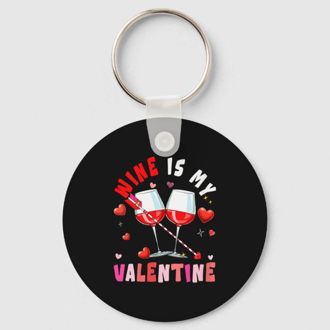Women's Wine Is My Valentine Hearts Matching Drink Keychain (Front)