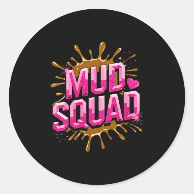 Womens Womans Muddy Mud Run Squad Mudding Running  Classic Round Sticker (Front)