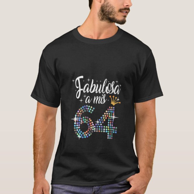 Womens Women s 64th Birthday in Spanish Fabulosa a T-Shirt (Front)