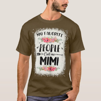 Womens Womens Bleached My Favorite People Call Me  T-Shirt