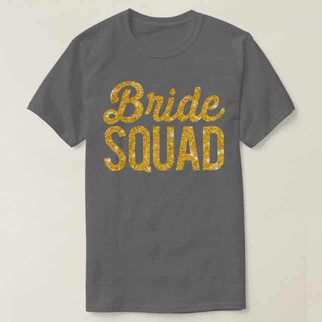 Womens Women's Bride Squad Bachelorette Party Gold T-Shirt (Design Front)