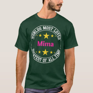 Womens Women's Funny Worlds Most Loved Mima Grand T-Shirt
