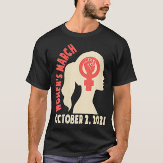 Womens Womens March 2021 Tshirt October 2 Reproduc