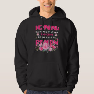 Womens Womens Nonna Because Im Way Too Cool To Be  Hoodie