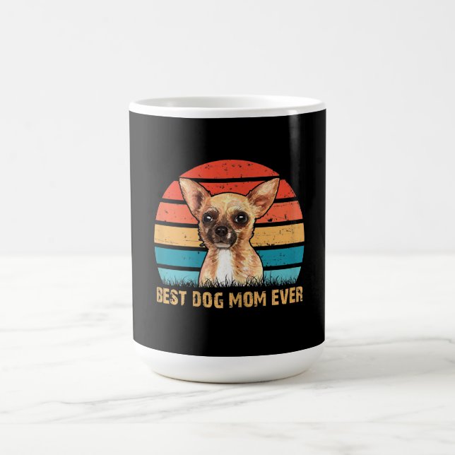 Womens Womens Quote Best Dog Mom Ever Chihuahua Coffee Mug (Center)