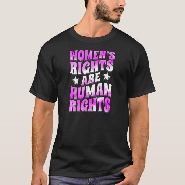 Womens Women's Rights Are Human Rights Pro Choice  T-Shirt (Front)
