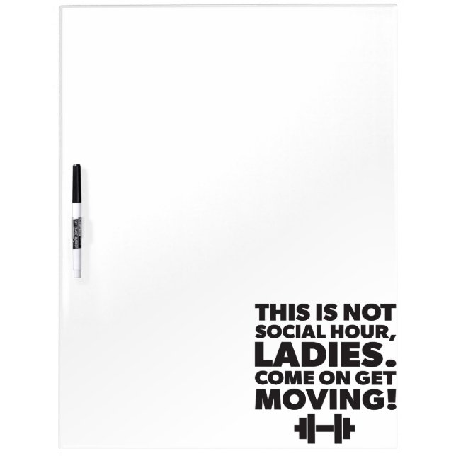 Women's Workout Inspiration - Get Moving - Gym Dry Erase Board (Front)