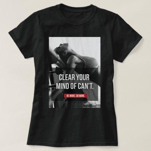 Womens Workout Motivation _ Clear Your Mind T_Shirt