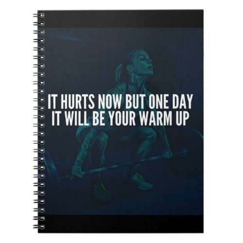 Womens Workout Motivation _ Hurts Now Warm_Up Notebook