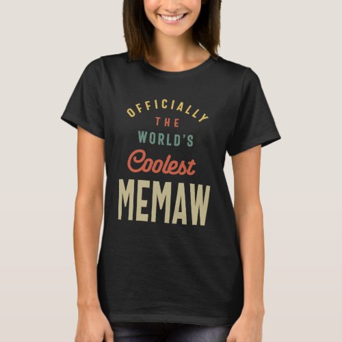 Womens Worlds Coolest Memaw _ Mother Gift T_Shirt