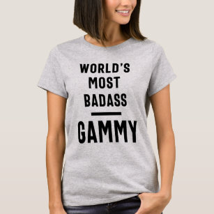 Womens World's Most Badass Gammy - Grandma Gift T-Shirt