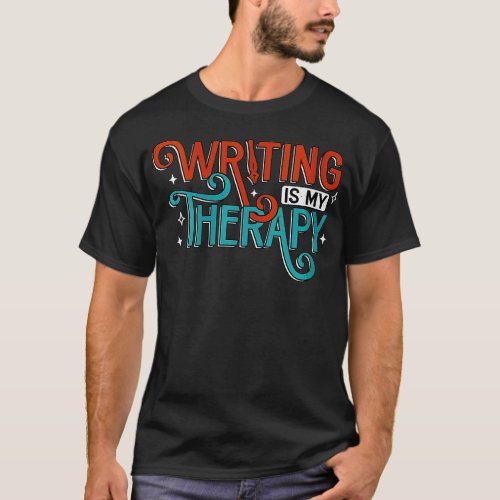 Womens Writer Therapy Funny Writing Author Novelis T_Shirt