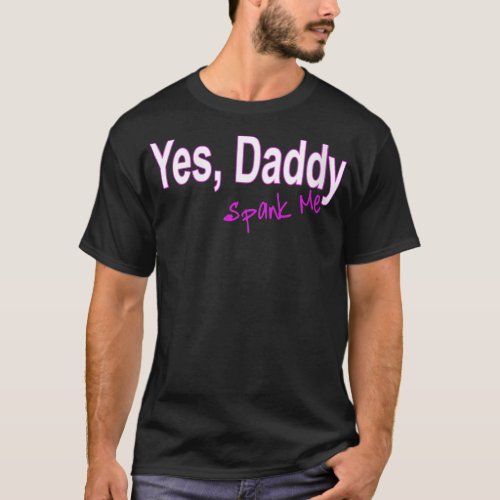 Womens Yes Daddy Spank Me Females VNeck  T_Shirt