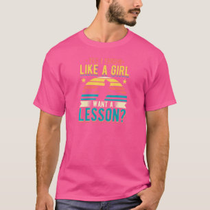 Womens Yes I Throw Like A Girl Want A Lesson Disc T-Shirt