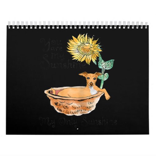 Womens You Are My Sunshine Italian Greyhound Calendar