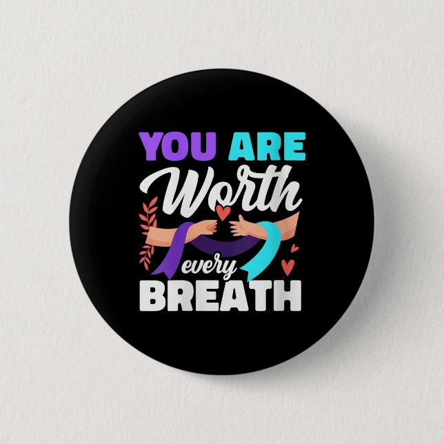 Womens You Are Worth Every Breath Depression Aware Button (Front)