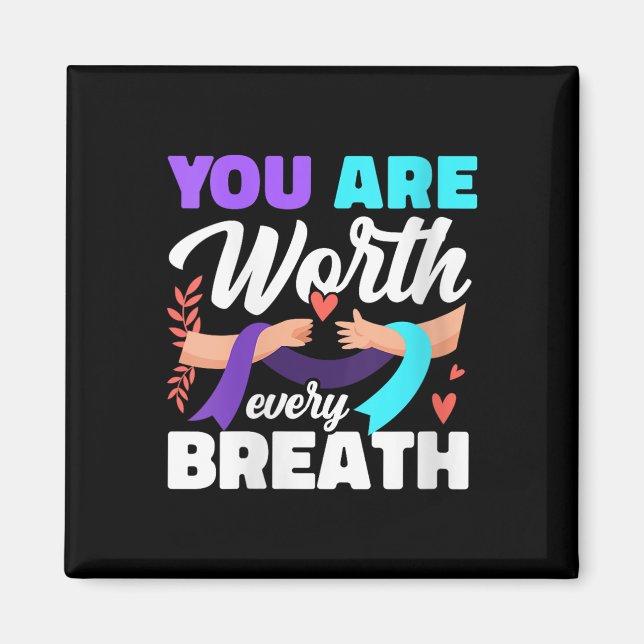 Womens You Are Worth Every Breath Depression Aware Magnet (Front)