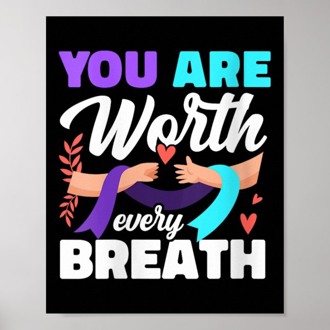 Womens You Are Worth Every Breath Depression Aware Poster (Front)