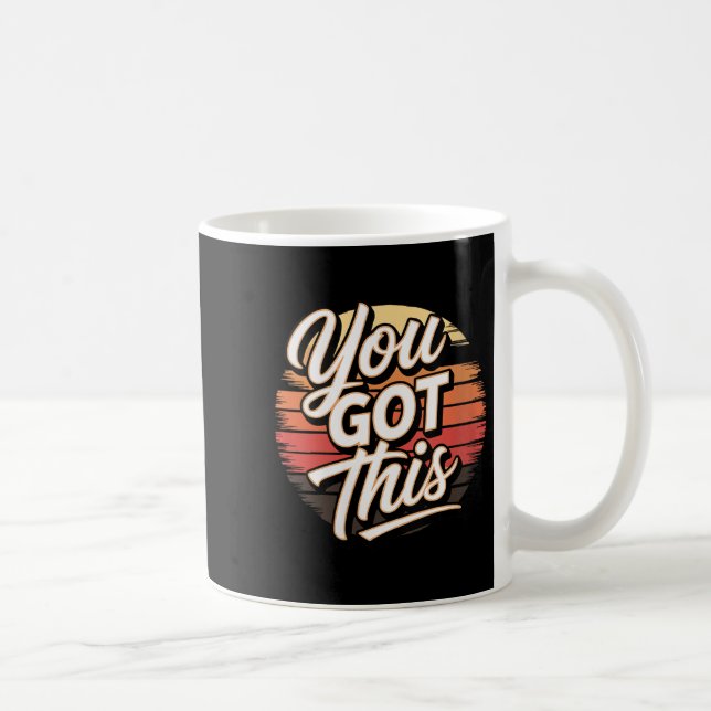 Womens You Got This – Retro-insred Motivational V- Coffee Mug (Right)