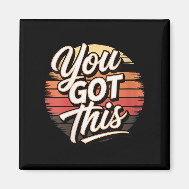 Womens You Got This – Retro-insred Motivational V- Magnet (Front)