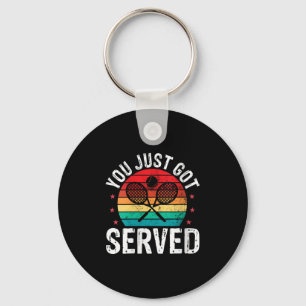 Womens You Just Got Served Funny Tennis Player Coa Keychain