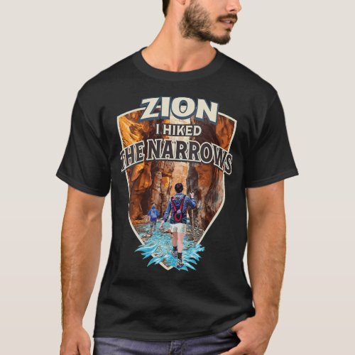 Womens Zion I Hiked the Narrows at Zion National P T_Shirt