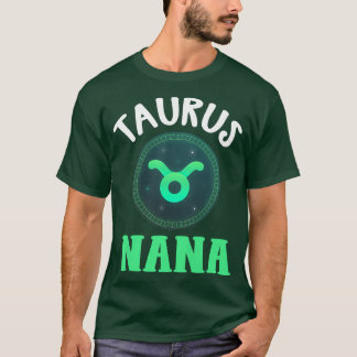 Womens Zodiac Sign Taurus Nana Horoscope Astrolog T-Shirt