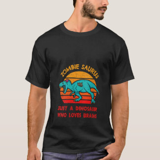 Womens Zombie Saurus Just A Dinosaur Who Loves Bra T-Shirt