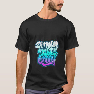 Womens Zombie Vibes Only I Love Halloween Zombie G T-Shirt