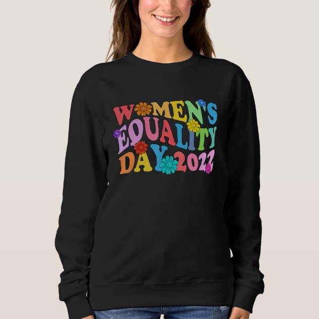 Womenu2019s Equality Day 2022 August 26 Women Righ Sweatshirt (Front)