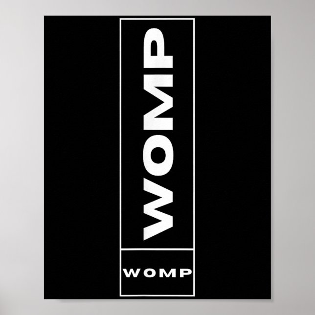 Womp Womp Meme Tee _ Humor Quote Graphic Top  Poster (Front)