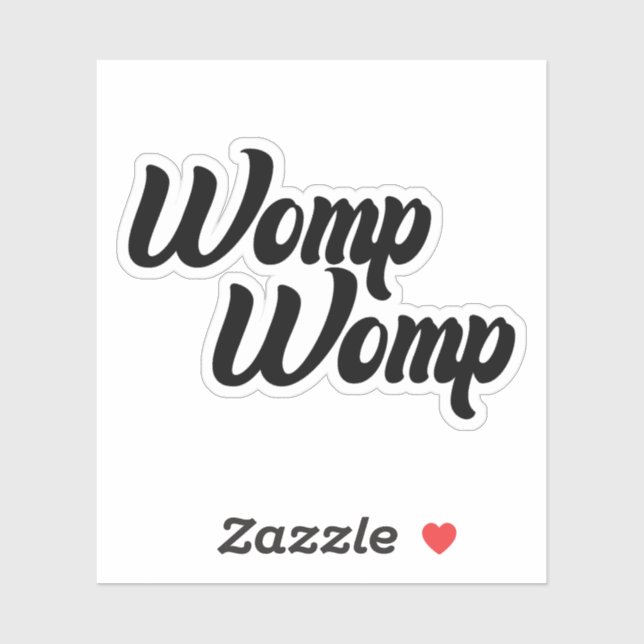 Womp Womp Vinyl Sticker, Funny Stickers (Sheet)