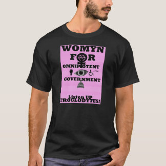 Womyn For Omnipotent Government  Logo T Shirt