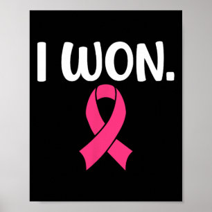 Won Breast Cancer Breast Cancer Awareness Support  Poster