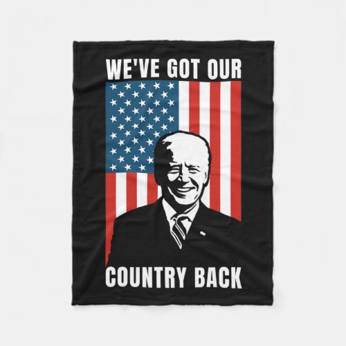 Won Election 46 President Weve Got Our Country Ba Fleece Blanket