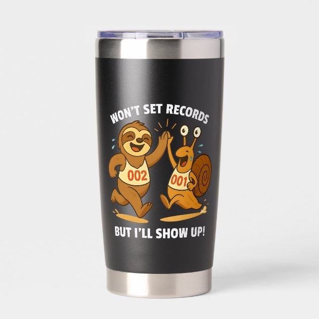 Won’t Set Records – Sloth and Snail Running Team Insulated Tumbler (Front)