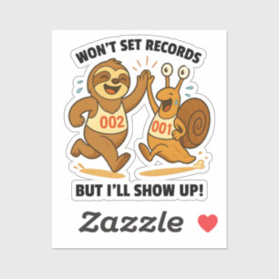 Won’t Set Records – Sloth and Snail Running Team Sticker