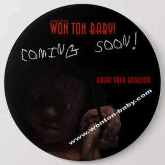 Won Ton Baby! Limited Time Promotional Buttons