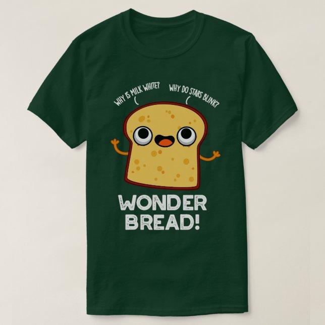 Wonder Bread Funny Food Pun T-Shirt (Design Front)