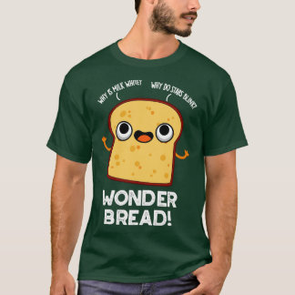 Wonder Bread Funny Food Pun T-Shirt